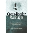 thumbnail image 1 of Mariages Transfrontaliers: Genre et Mobilité en Asie Transnationale, 1 of 1
