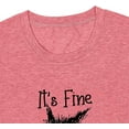 thumbnail image 4 of It's Fine I'm Fine Everything is Fine Funny Cat Printed T-Shirt for Women Short Sleeve Graphic Womens Tee Tops, 4 of 5