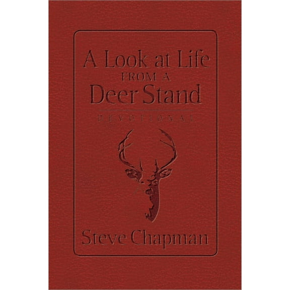 A Look at Life from a Deer Stand Devotional (Milano Softone), (Hardcover)