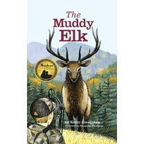 The Muddy Elk, (Paperback)