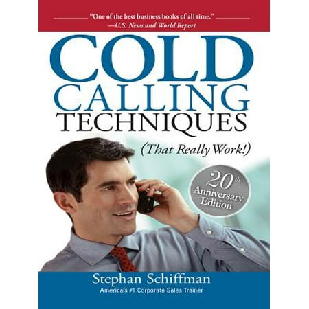 Cold Calling Techniques - eBook (Best Cold Calling Techniques)