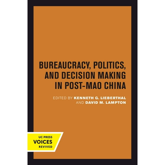 Studies on China Bureaucracy, Politics, and Decision Making in Post-Mao China: Volume 14, Book 14, (Paperback)