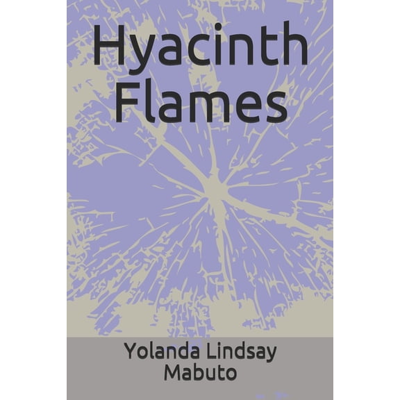 Hyacinth Flames, (Paperback)