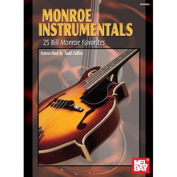 Pre-Owned Mel Bay Presents Monroe Instrumentals: 25 Bill Monroe Favorites (Paperback) 0786664878 9780786664870