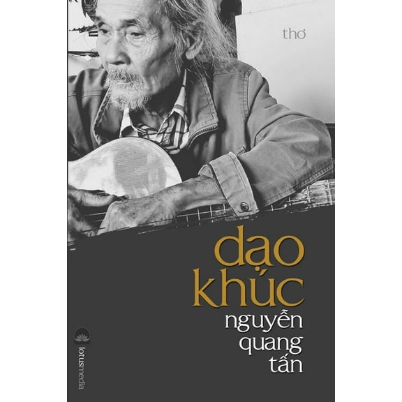DẠo Khúc NguyỄn Quang TẤn, (Paperback)