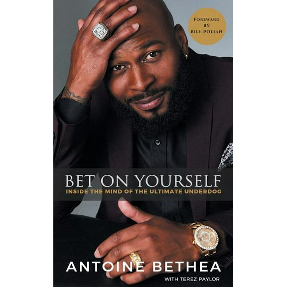 Bet On Yourself : Inside the Mind of the Ultimate Underdog (Hardcover)