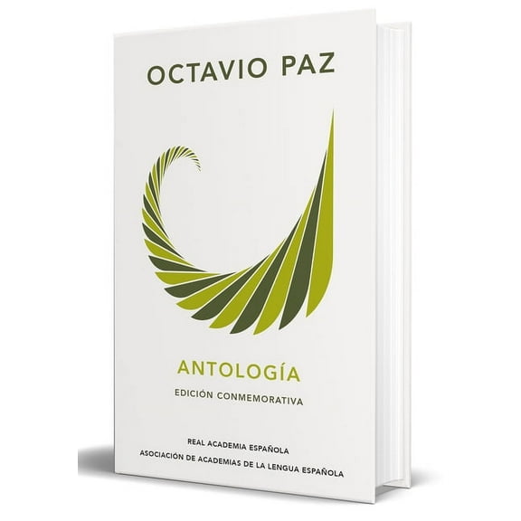 Octavio Paz. AntologÃ­a (EdiciÃ³n Conmemorativa de la Rae Y La Asale) / Octavio Paz. Anthology. (Commem Orative Edition), (Hardcover)