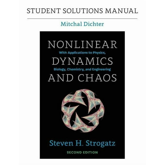 Student Solutions Manual for Nonlinear Dynamics and Chaos, 2nd Edition, (Paperback)