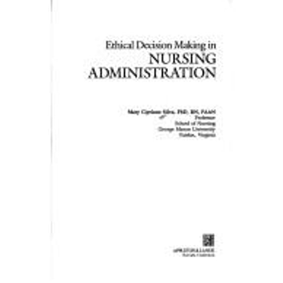 Pre-Owned Ethical Decision Making in Nursing Administration (Hardcover) 9780838524695