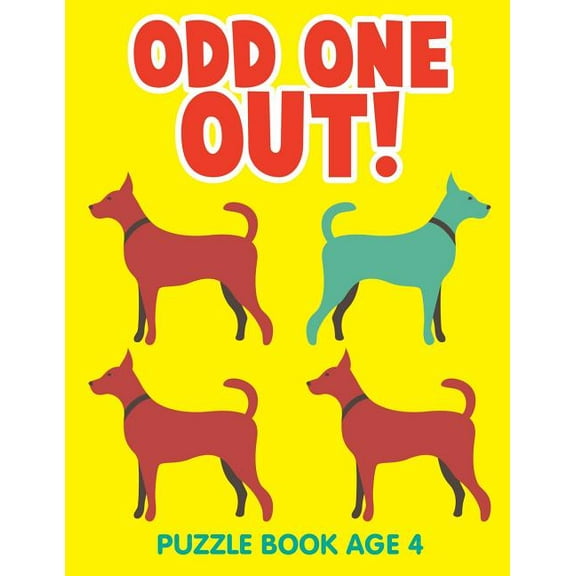 Odd One Out!: Puzzle Book Age 4 (Paperback)