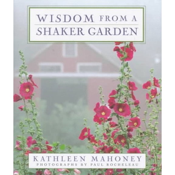 Pre-Owned Wisdom from a Shaker Garden (Hardcover) 0670873659 9780670873654