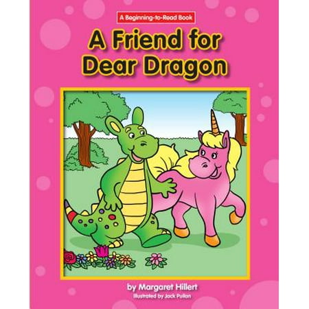 A Friend for Dear Dragon (Dear My Best Friend)