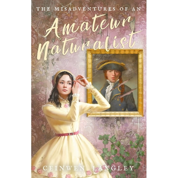 The Misadventures of an Amateur Naturalist, (Paperback)