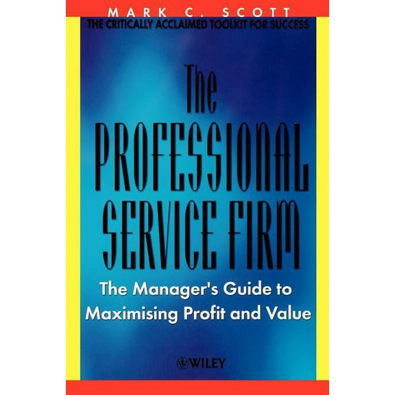 Manager's Guide to Maximising Profit and The Professional Service Firm, (Paperback)
