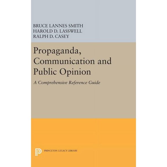 Princeton Legacy Library Propaganda, Communication and Public Opinion, Book 2314, (Hardcover)