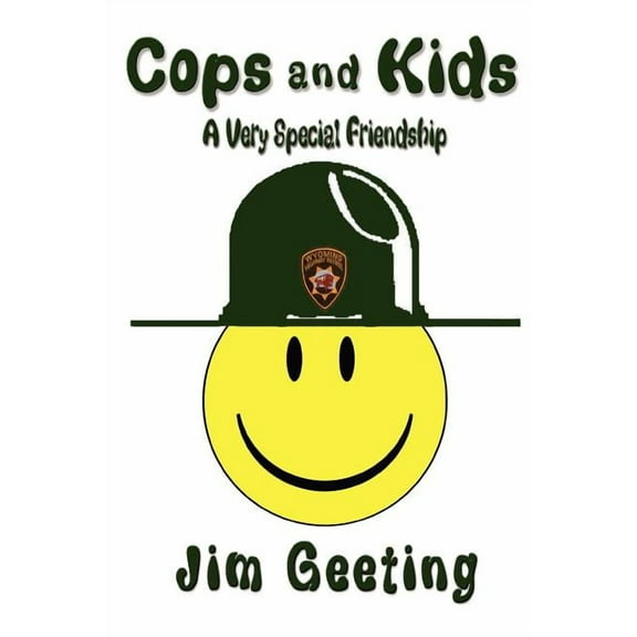 Cops and Kids - A Very Special Friendship (Paperback)