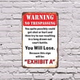 thumbnail image 4 of Warning No Trespassing You Will Lose 7 Inch x 10 Inch Metal Sign Novelty Aluminum Durable Weatherproof UV Protected Perfect for Garages Workshops Fun Gag Gift for Friends Crafted in the, 4 of 5