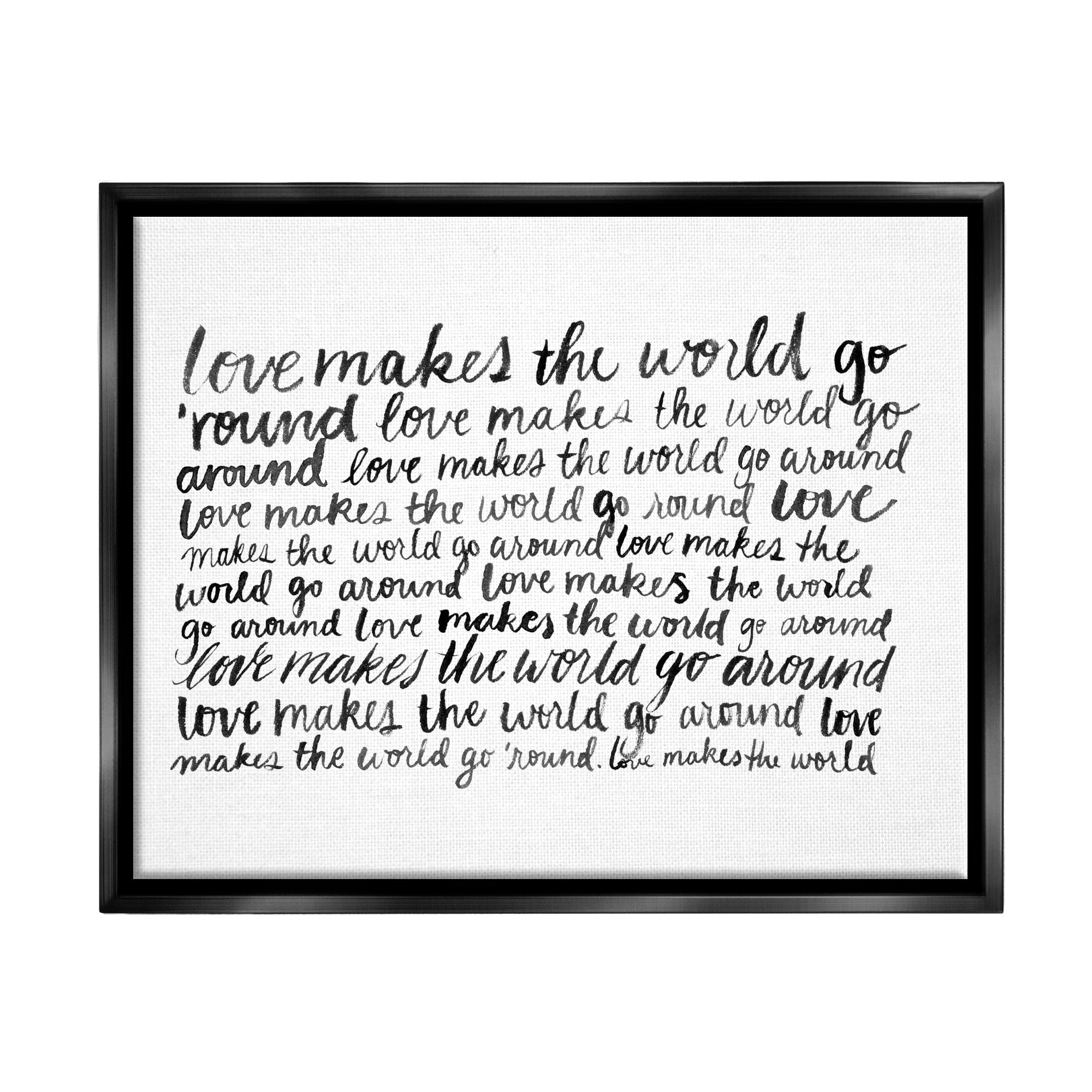 Stupell Industries Casual Cursive Love Phrase Repeating Calligraphy Words Graphic Art Jet Black Floating Framed Canvas Print Wall Art, Design by Grace Popp
