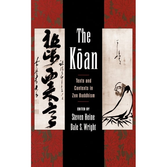 The Koan: Texts and Contexts in Zen Buddhism, (Hardcover)