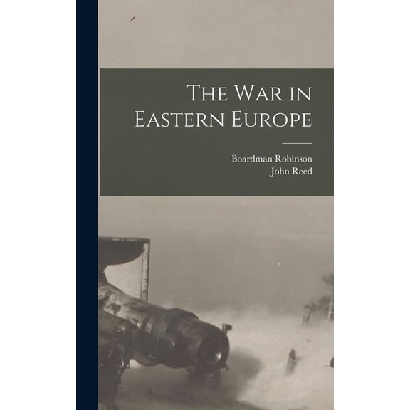 The war in Eastern Europe, (Hardcover)