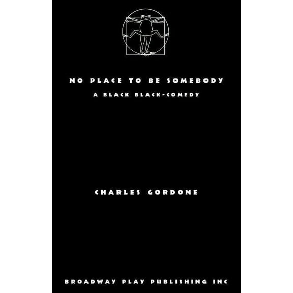 No Place To Be Somebody (Paperback)