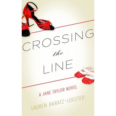 Crossing the Line: A Jane Taylor Novel (Paperback)