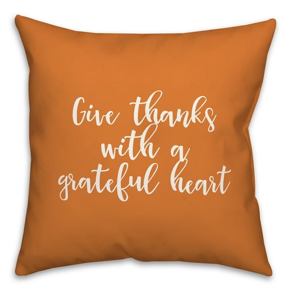 Creative Products Give Thanks With A Grateful Heart in Orange 18 x 18 Spun Poly Pillow