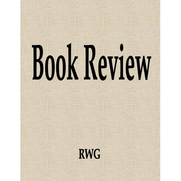 Book Review: 50 Pages 8.5" X 11", (Paperback)