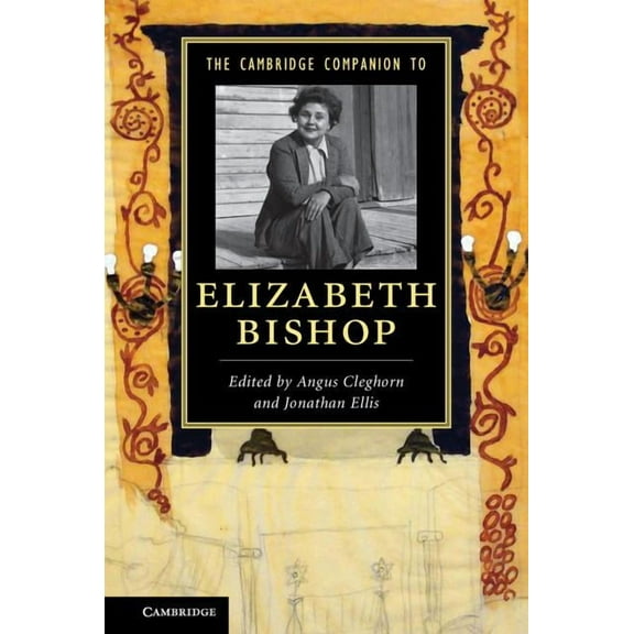Cambridge Companions to Literature The Cambridge Companion to Elizabeth Bishop, (Paperback)