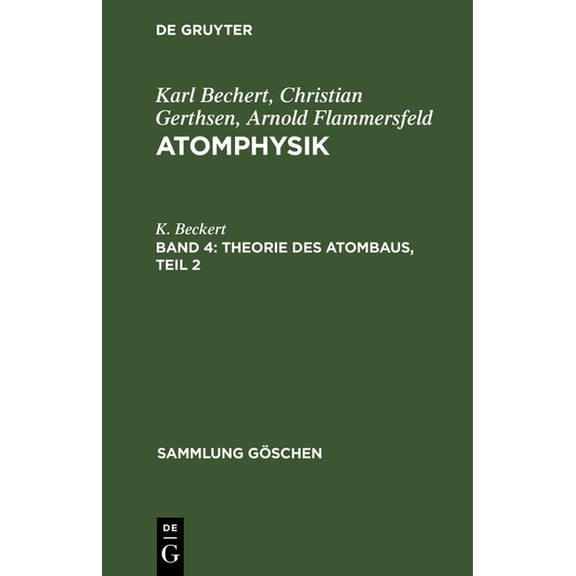 Sammlung Göschen: Theorie Des Atombaus, Teil 2 (Hardcover)