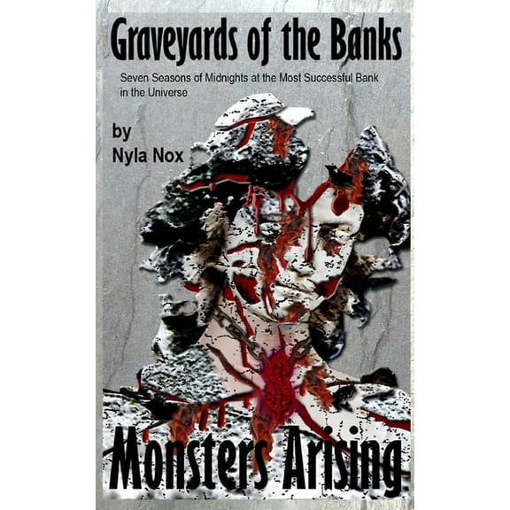 Graveyards of the Banks - Monsters Arising (Paperback)