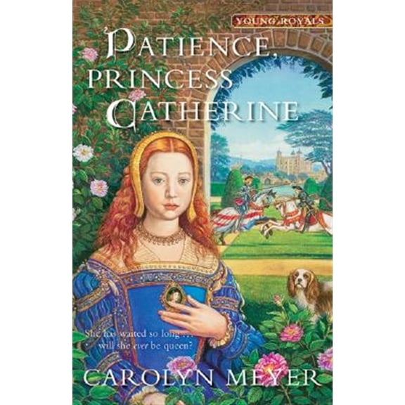 Pre-Owned Patience, Princess Catherine: A Young Royals Book (Young Royals, 4) (Paperback) 0152054472 9780152054472