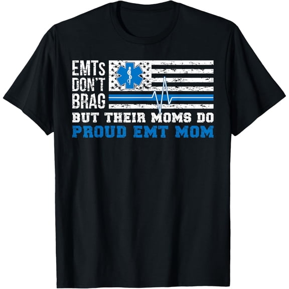 EMT Mom Proud Emergency Medical Technician Mama T-Shirt