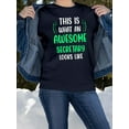 thumbnail image 2 of Awesome Secretary Looks Like Sweatshirt Women -Smartprints Designs, Female x-Large, 2 of 4