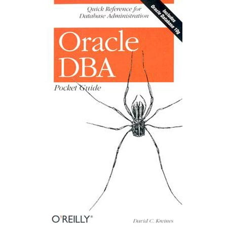 Oracle DBA Pocket Guide : Quick Reference for Database