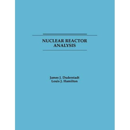 Nuclear Reactor Analysis (Best Nuclear Engineering Schools)
