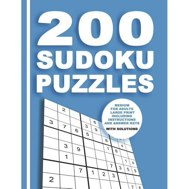 200 sudoku puzzles medium for adults large print including instructions and answer keys with solutions from beginner to advanced for clever people 9x9 paperback walmart com