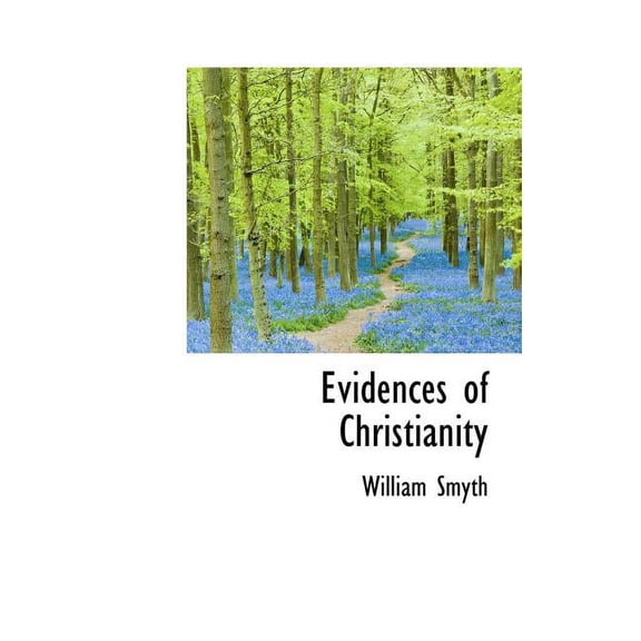 Evidences of Christianity (Hardcover)