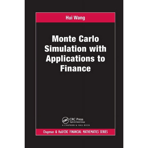 Monte Carlo Simulation with Applications to Finance, (Paperback)