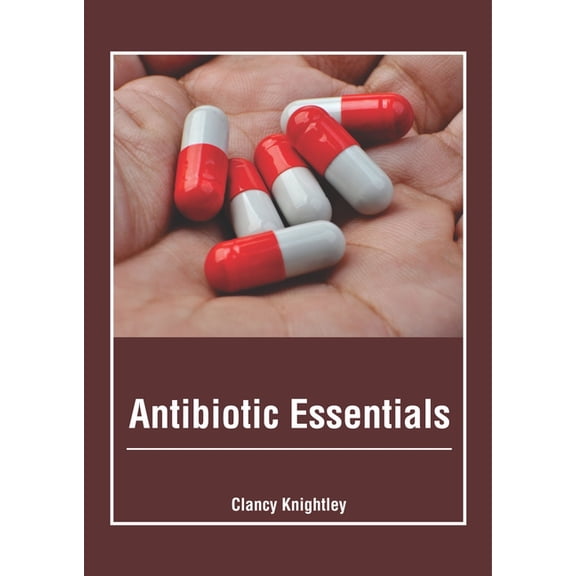 Antibiotic Essentials, (Hardcover)