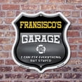 thumbnail image 4 of Fransisco's Garage I Can Fix Everything But Stupid 12 inch X 12 inch Shield Shaped Commercial Grade Plastic Sign To last, Gift for Dads and Uncles Classic Americana Crafted in the USA, 4 of 7
