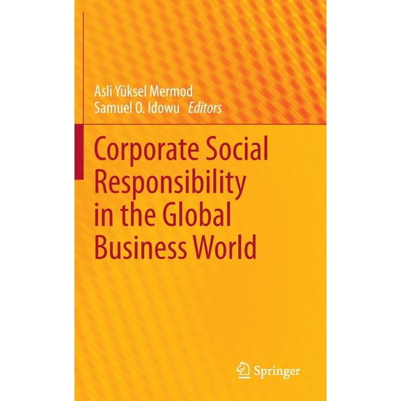 Corporate Social Responsibility in the Global Business World, (Hardcover)