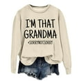 thumbnail image 3 of I'm That Grandma Sorry Not Sorry Sweatshirts for Women Funny Sarcastic Grandma Sweatshirt Pullover Tops, 3 of 5