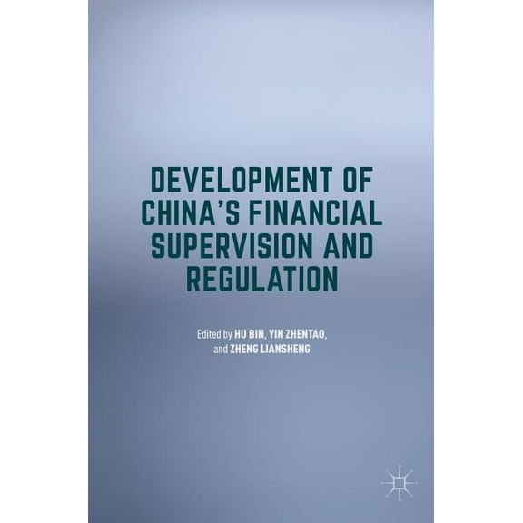 Development of China's Financial Supervision and Regulation, (Hardcover)