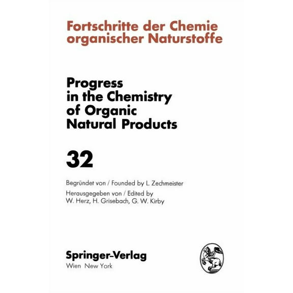 Fortschritte Der Chemie Organischer Natu Fortschritte Der Chemie Organischer Naturstoffe / Progress in the Chemistry of Organic Natural Products, Book 32, (Paperback)