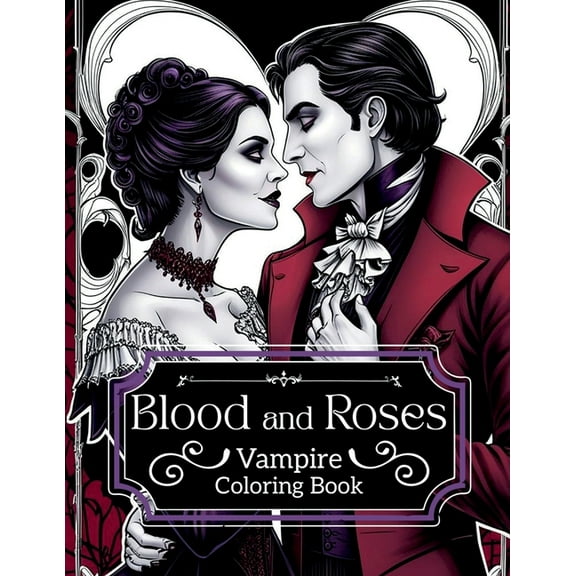 Blood and Roses: Vampire Colouring Book: Vampire coloring book, horror coloring book, adult coloring book, (Paperback)