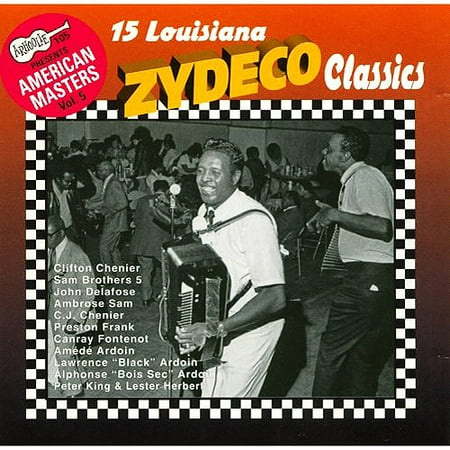Arhoolie Presents American Masters, Vol. 5: 15 Louisiana Zydeco Classics