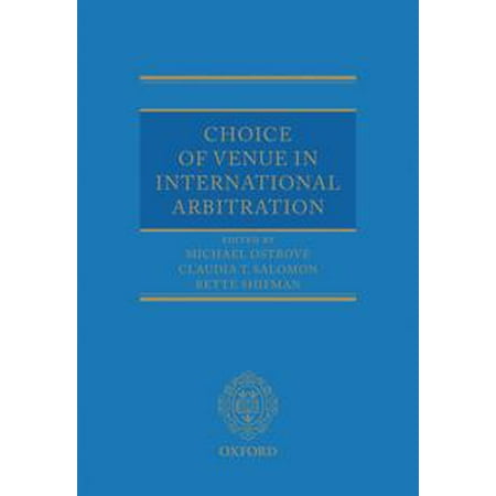 Choice Of Venue In International Arbitration Ebook Walmart Com