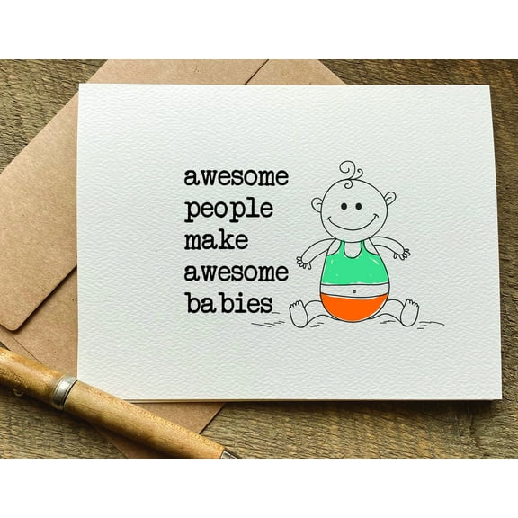Awesome People Make Awesome Babies Greeting Card - Cute Baby Character Design - Perfect for Baby Showers, Birth Announcements, or New Parents