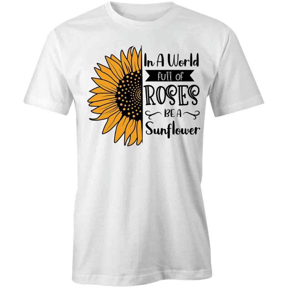 In A World Full Of Roses T-Shirt | Pretty Flowers White Tee Gift